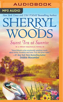 Cover for Sweet Tea at Sunrise (Sweet Magnolias #6)