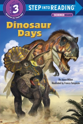 Dinosaur Days (Step into Reading) By Joyce Milton, Franco Tempesta (Illustrator) Cover Image