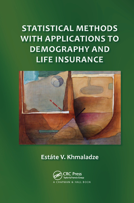 Statistical Methods with Applications to Demography and Life Insurance Cover Image