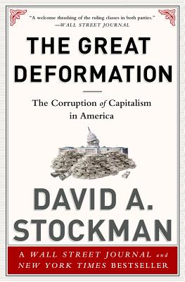 The Great Deformation: The Corruption of Capitalism in America Cover Image