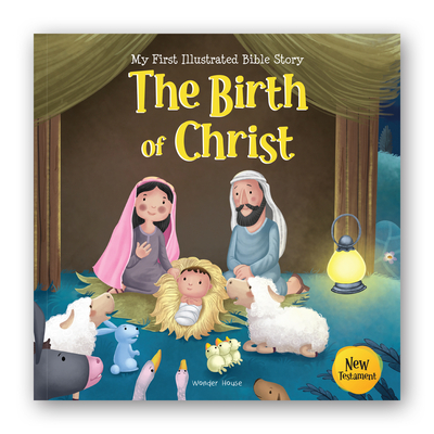 The Birth of Christ (My First Bible Stories) By Wonder House Books Cover Image