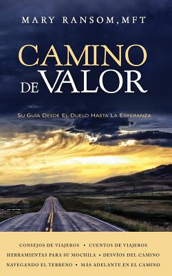 Camino de Valor: Su Guía Desde El Duelo Hasta La Esperanza Cover Image