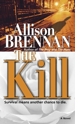 The Kill: A Novel (Predator Trilogy #3) Cover Image