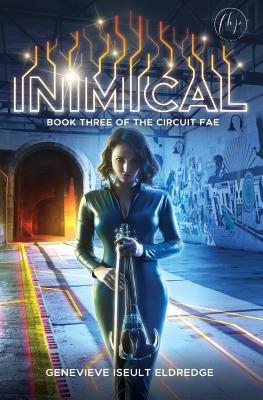 Inimical (Book 3 of the Circuit Fae #3)