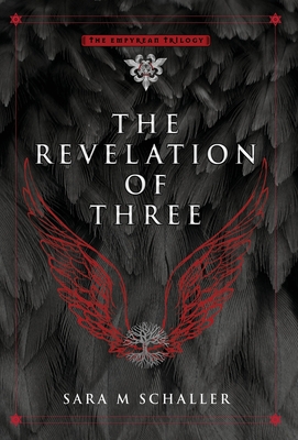 The Revelation of Three (The Empyrean Trilogy #2)