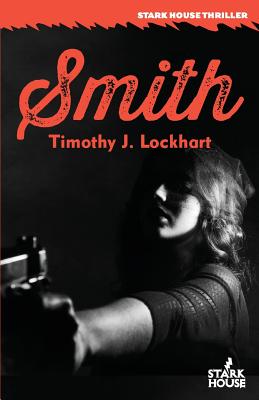 Smith By Timothy J. Lockhart Cover Image