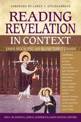 Reading Revelation in Context: John's Apocalypse and Second Temple Judaism Cover Image