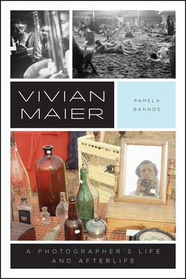 Vivian Maier: A Photographer's Life and Afterlife