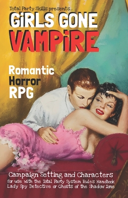 GiRLS GONE VAMPiRE: Romantic Horror RPG Cover Image