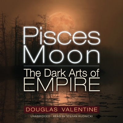 Pisces Moon: The Dark Arts of Empire Cover Image