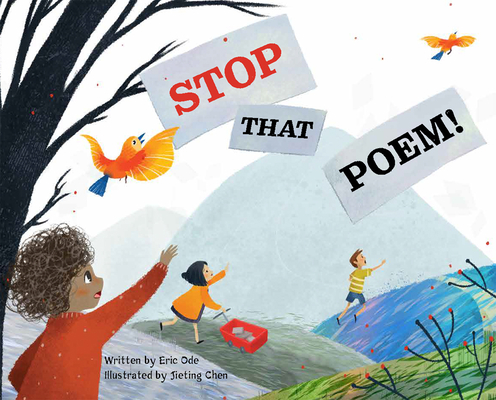 Stop that Poem! By Eric Ode, Jieting Chen (Illustrator) Cover Image