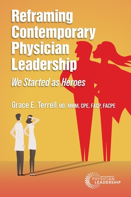 Reframing Contemporary Physician Leadership: We Started as Heroes Cover Image