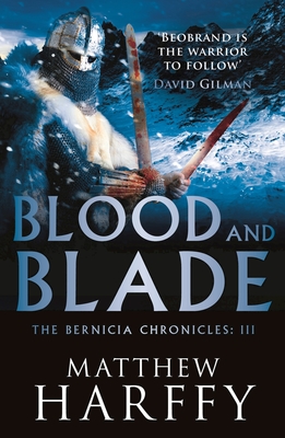 Blood and Blade (The Bernicia Chronicles #3)