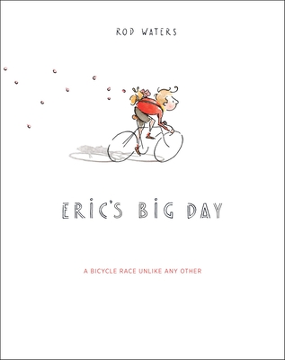 Eric's Big Day: A Bicycle Race Unlike Any Other Cover Image