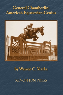 General Chamberlin: America's Equestrian Genius Cover Image