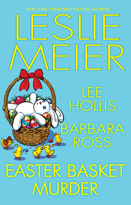 Easter Basket Murder By Leslie Meier, Lee Hollis, Barbara Ross Cover Image