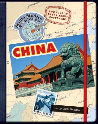 It's Cool to Learn about Countries: China (Explorer Library: Social Studies Explorer) Cover Image