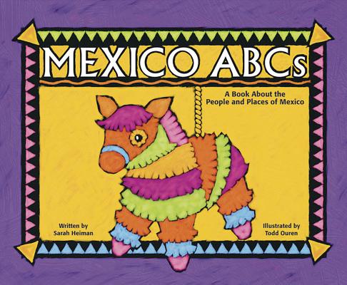 Mexico ABCs: A Book about the People and Places of Mexico (Country ABCs) Cover Image