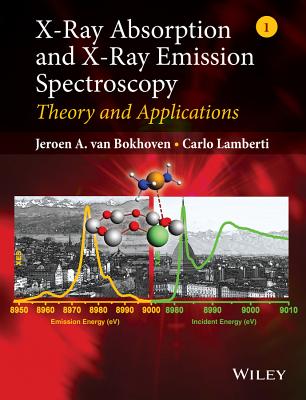 X-Ray Absorption and X-Ray Emission Spectroscopy: Theory and Applications Cover Image