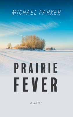 Prairie Fever