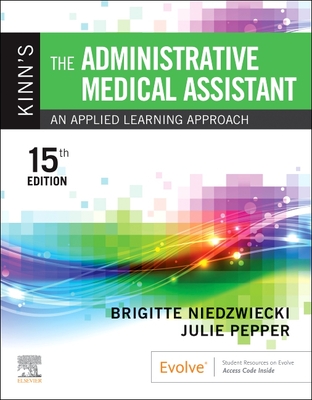 Kinn's the Administrative Medical Assistant: An Applied Learning Approach Cover Image