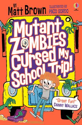 Cover of Mutant Zombies Cursed My School Trip