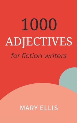 Adjectives for Fiction Writers Cover Image