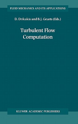 Turbulent Flow Computation (Fluid Mechanics and Its Applications #66)