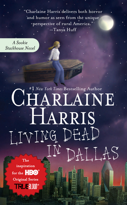 Living Dead In Dallas Sookie Stackhouse True Blood 2 Mass Market Third Place Books