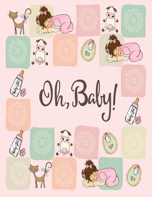 Oh baby: Oh baby on pink cover and Dot Graph Line Sketch pages, Extra large (8.5 x 11) inches, 110 pages, White paper, Sketch, (Oh Baby on Pink Notebook #3)