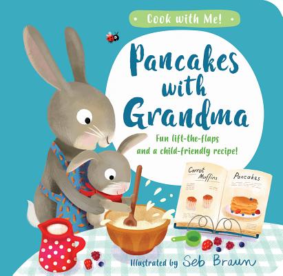 Pancakes with Grandma By Kathryn Smith, Seb Braun (Illustrator) Cover Image