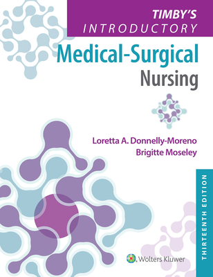 Timby's Introductory Medical-Surgical Nursing By Loretta A. Donnelly-Moreno, Brigitte Moseley Cover Image