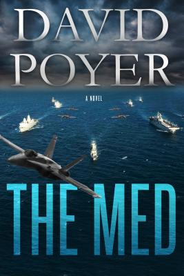 The Med: A Dan Lenson Novel (Dan Lenson Novels #1) By David Poyer Cover Image