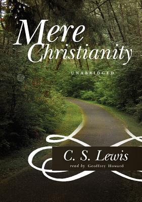 Mere Christianity By C. S. Lewis, Ralph Cosham (Read by) Cover Image