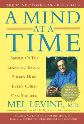 A Mind at a Time By Mel Levine, M.D. Cover Image