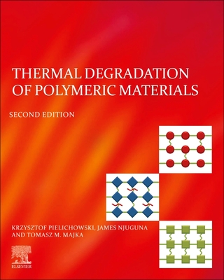 Thermal Degradation of Polymeric Materials By Krzysztof Pielichowski, James Njuguna, Tomasz M. Majka Cover Image
