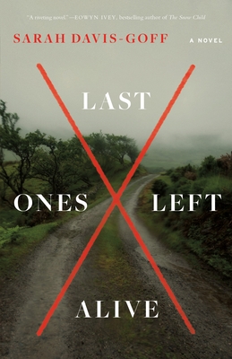 Last Ones Left Alive: A Novel Cover Image