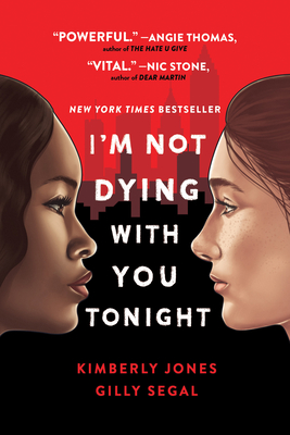 I'm Not Dying with You Tonight By Kimberly Jones, Gilly Segal Cover Image
