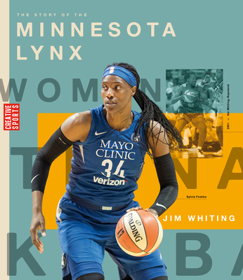 The Story of the Minnesota Lynx Cover Image