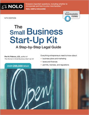 The Small Business Start-Up Kit: A Step-By-Step Legal Guide By Peri Pakroo Cover Image
