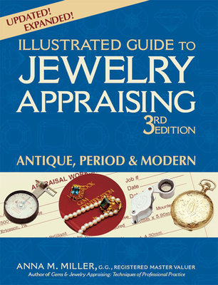 Illustrated Guide to Jewelry Appraising (3rd Edition): Antique, Period & Modern Cover Image