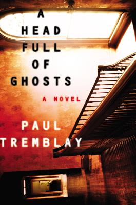 Cover Image for A Head Full of Ghosts: A Novel