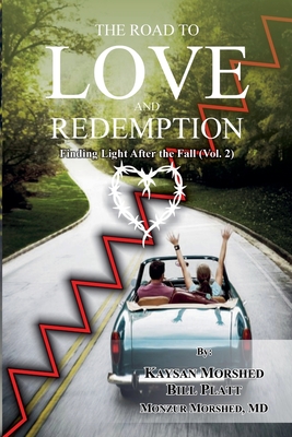 The Road to Love and Redemption Volume -II