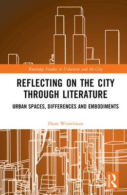 Reflecting on the City Through Literature: Urban Spaces, Differences ...