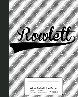 Wide Ruled Line Paper: ROWLETT Notebook By Weezag Cover Image