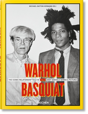 Warhol on Basquiat. the Iconic Relationship Told in Andy Warhol's Words and Pictures Cover Image