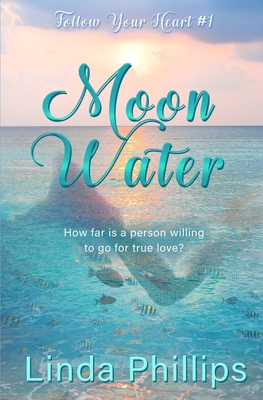Moon Water (Follow Your Heart #1)
