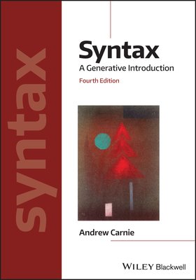 Syntax: A Generative Introduction (Introducing Linguistics) Cover Image