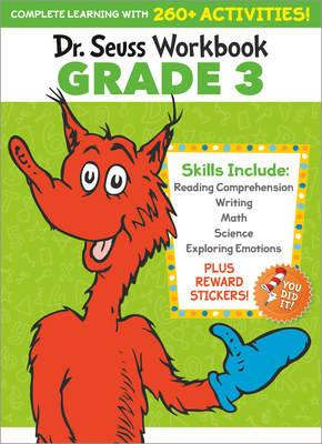 Dr. Seuss Workbook: Grade 3: 260+ Fun Activities with Stickers and More! (Language Arts, Vocabulary, Spelling, Reading Comprehension, Writing, Math, Multiplication, Science, SEL) (Dr. Seuss Workbooks) By Dr. Seuss Cover Image