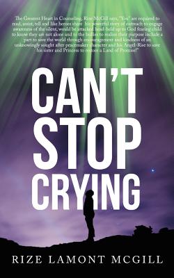 Can't Stop Crying By Rize Lamont McGill Cover Image